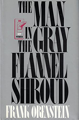The Man in the Gray Flannel Shroud