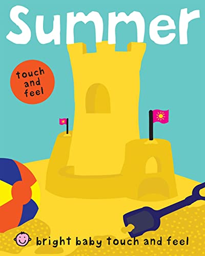 Beispielbild fr Bright Baby Touch and Feel Summer zum Verkauf von Better World Books