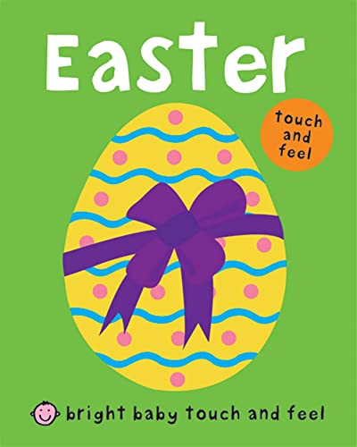 Beispielbild fr Bright Baby Touch and Feel Easter zum Verkauf von Wonder Book