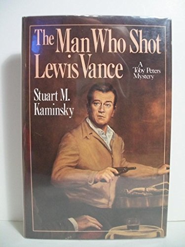 9780312513948: The Man Who Shot Lewis Vance: A Toby Peters Mystery