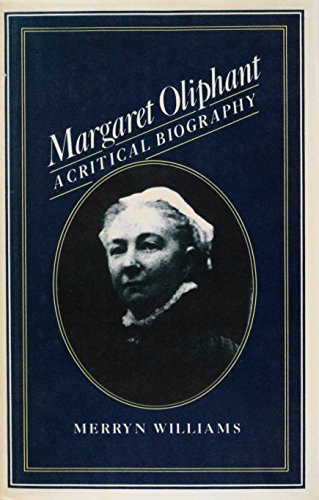 9780312514471: Margaret Oliphant: A Critical Biography