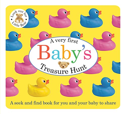 Stock image for Baby's First Treasure Hunt: A seek and find book for you and your baby to share (Baby Basics) for sale by Once Upon A Time Books