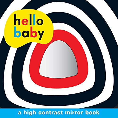 Beispielbild fr Hello Baby: Mirror Board Book: A High Contrast Mirror Book zum Verkauf von BooksRun