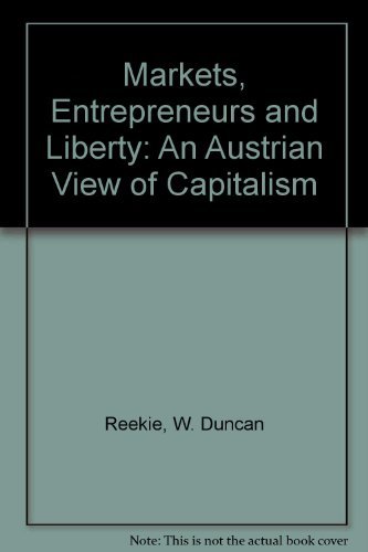 Stock image for Markets, Entrepreneurs and Liberty: An Austrian View of Capitalism for sale by HPB-Red