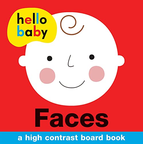Imagen de archivo de Hello Baby: Faces: A High-Contrast Board Book a la venta por SecondSale