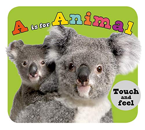 Beispielbild fr A is for Animal: A Touch-and-Feel Book (ABC Books) zum Verkauf von Wonder Book