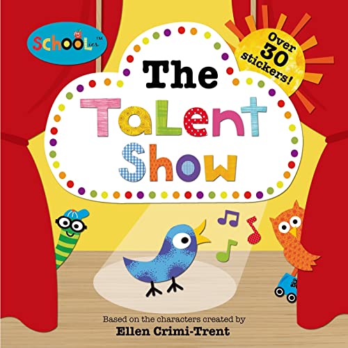 Stock image for Schoolies: The Talent Show: With Over 30 Stickers for sale by ThriftBooks-Atlanta