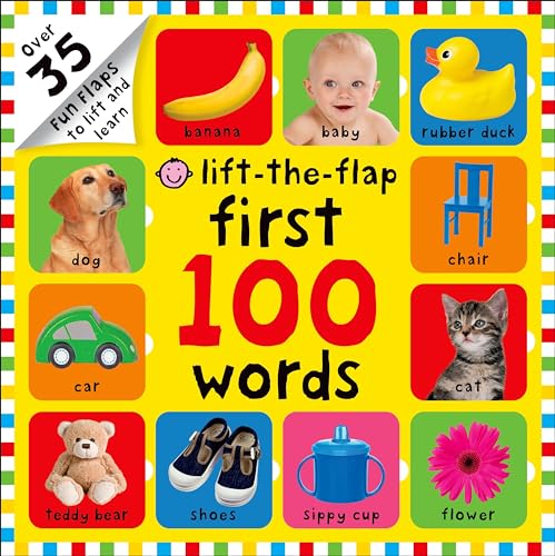 Beispielbild fr First 100 Words Lift-The-Flap : Over 35 Fun Flaps to Lift and Learn zum Verkauf von Better World Books