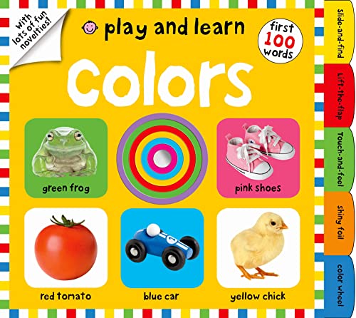 Stock image for Play and Learn: Colors: First 100 Words, with Lots of Fun Novelties for sale by SecondSale