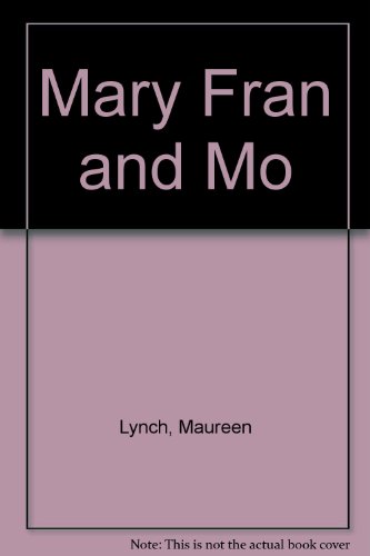 Beispielbild fr Mary Fran and Mo zum Verkauf von Better World Books