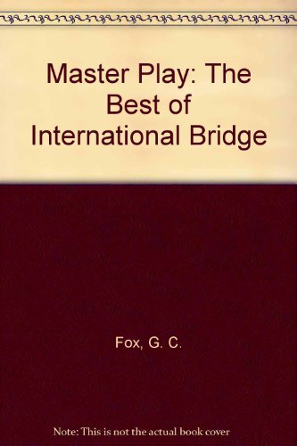 Stock image for Master Play: The Best of International Bridge for sale by G.J. Askins Bookseller