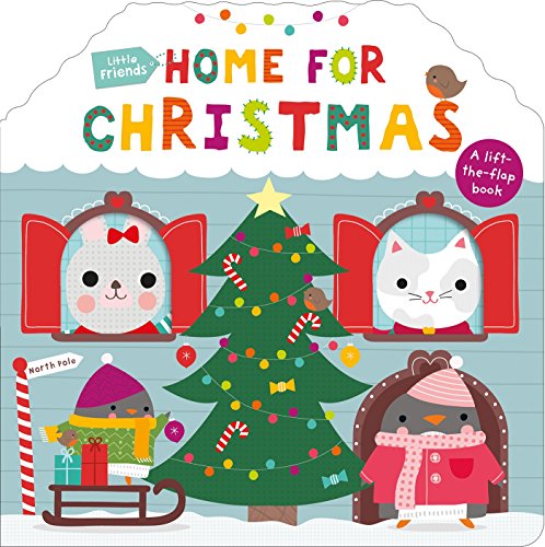 Stock image for Little Friends: Home for Christmas: A Lift-the-Flap Book for sale by Your Online Bookstore