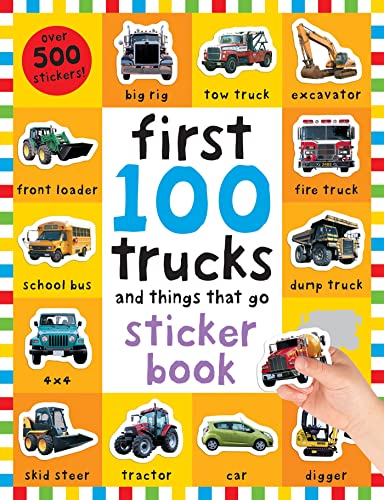 Imagen de archivo de First 100 Stickers: Trucks and Things That Go: Sticker book, with Over 500 stickers a la venta por Goodwill of Colorado