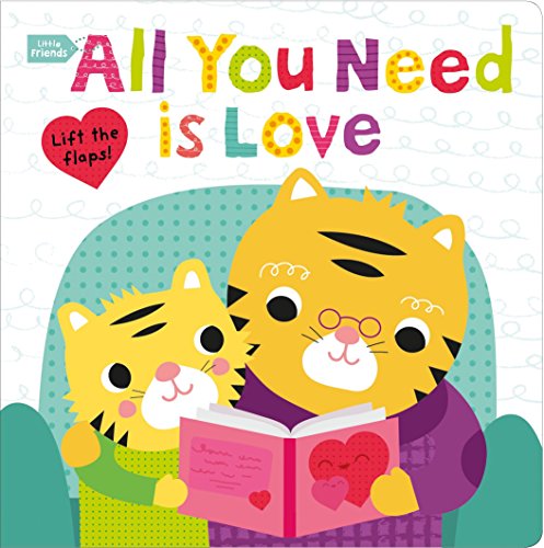 Beispielbild fr Little Friends: All You Need Is Love: A Lift the Flaps Book zum Verkauf von SecondSale