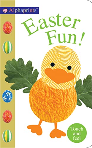 Beispielbild fr Alphaprints: Easter Fun! : Touch and Feel zum Verkauf von Better World Books