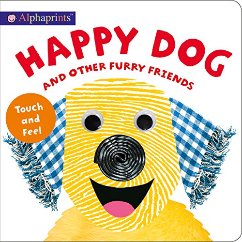 Beispielbild fr Happy Dog and Other Furry Friends (Alphaprints) zum Verkauf von WorldofBooks