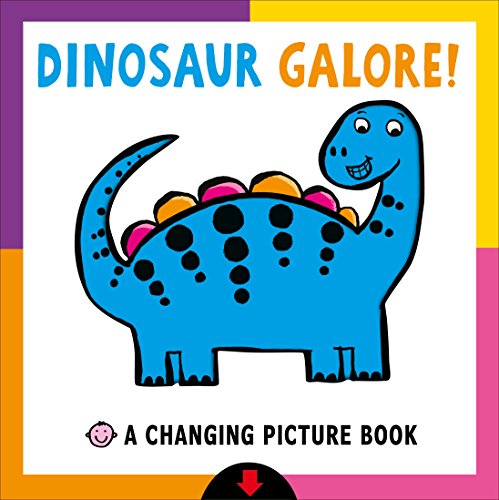 9780312526580: Changing Picture Book: Dinosaur Galore!: A Changing Picture Book