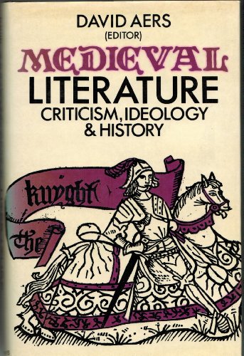 Imagen de archivo de Medieval Literature : Criticism, Ideology and History a la venta por Better World Books