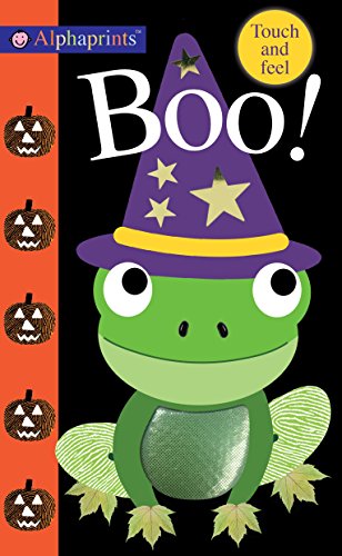 Beispielbild fr Alphaprints: Boo!: Touch and Feel zum Verkauf von Wonder Book