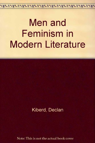 9780312528782: Men and Feminism in Modern Literature