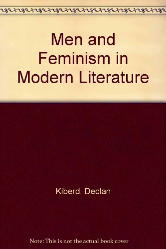 Stock image for Men and Feminism in Modern Literature for sale by Better World Books