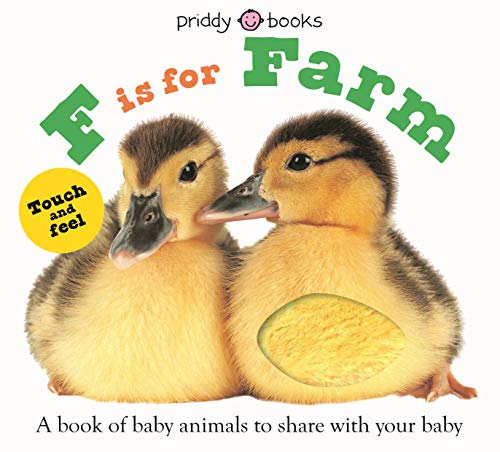 Beispielbild fr ABC Touch and Feel : F Is for Farm : A Book of Baby Animals to Share with Your Baby zum Verkauf von Better World Books