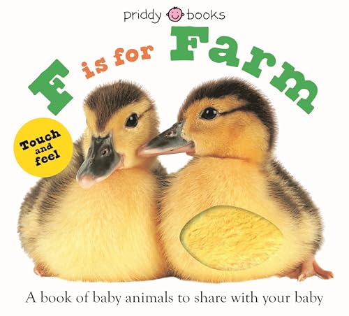 Imagen de archivo de ABC Touch & Feel : F is for Farm: A book of baby animals to share with your baby (ABC Books) a la venta por Gulf Coast Books