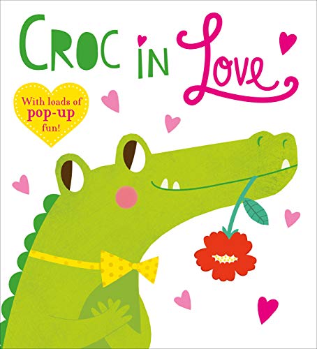 Imagen de archivo de Croc in Love: A Pop-Up Book a la venta por BookOutlet