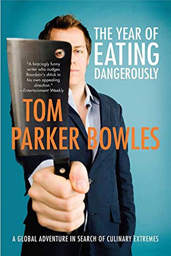 Beispielbild fr The Year of Eating Dangerously : A Global Adventure in Search of Culinary Extremes zum Verkauf von Better World Books