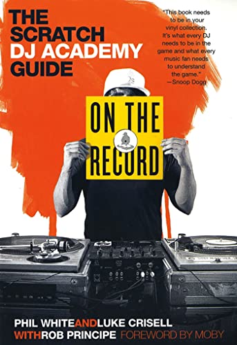 Stock image for On the Record: The Scratch DJ Academy Guide for sale by ThriftBooks-Atlanta