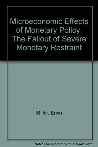 Stock image for The Microeconomic Effects of Monetary Policy for sale by Better World Books
