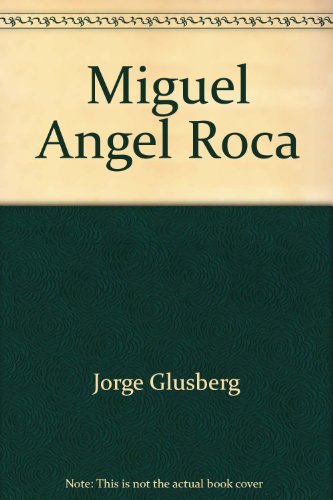 Beispielbild fr Miguel Angel Roca zum Verkauf von Ridge Road Sight And Sound