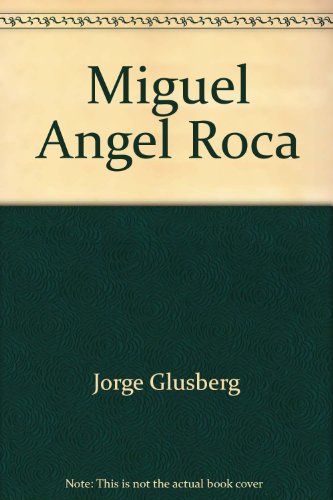 Stock image for Miguel Angel Roca for sale by Ridge Road Sight And Sound