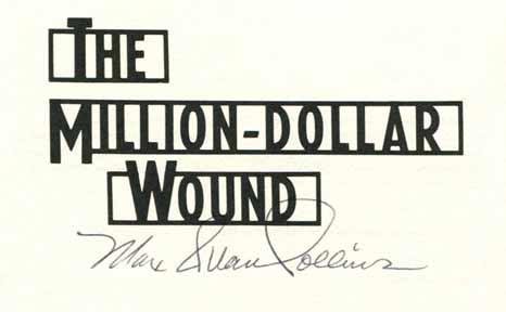 9780312532529: The Million Dollar Wound