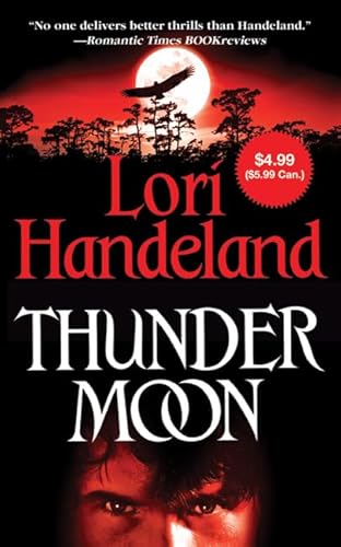 Thunder Moon (Nightcreature) (9780312532635) by Handeland, Lori