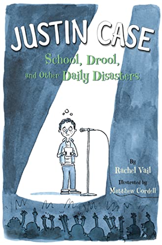 9780312532901: Justin Case: School, Drool, and Other Daily Disasters