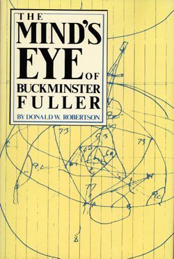 Imagen de archivo de The Mind's Eye of Richard Buckminster Fuller a la venta por Better World Books Ltd