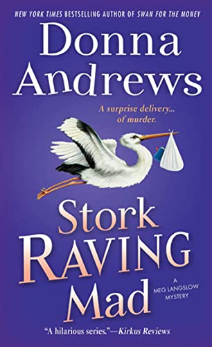 Stock image for Stork Raving Mad: A Meg Langslow Mystery (Meg Langslow Mysteries) for sale by Your Online Bookstore