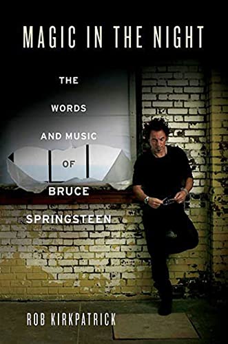 Stock image for Magic in the Night : The Words and Music of Bruce Springsteen for sale by Better World Books