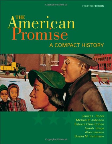 Imagen de archivo de The American Promise: A Compact History, Combined Version (Volumes I & II) a la venta por BookHolders