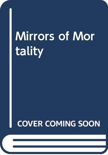 9780312534417: Mirrors of Mortality