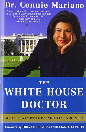 9780312534837: White House Doctor: Behind the Scenes with the Clinton and Bush Families