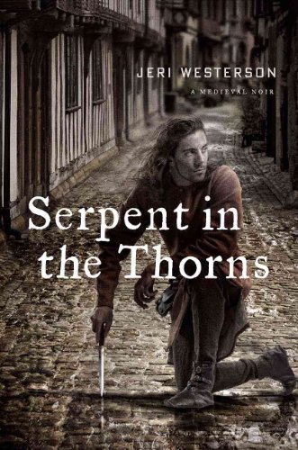 Stock image for Serpent in the Thorns: A Crispin Guest Medieval Noir for sale by Jay W. Nelson, Bookseller, IOBA