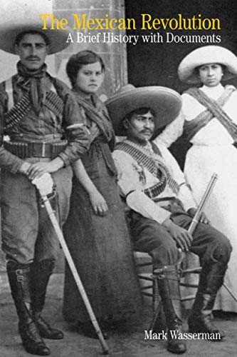 Stock image for The Mexican Revolution: A Brief History with Documents (Paperback) for sale by Grand Eagle Retail