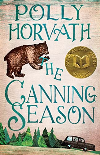 Beispielbild fr The Canning Season: (National Book Award Winner) zum Verkauf von Goodwill of Colorado