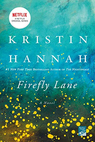 Firefly Lane: A Novel by Hannah, Kristin [Paperback ] - Hannah, Kristin