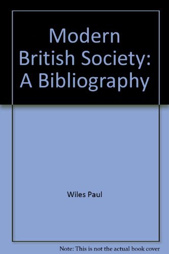 Beispielbild fr Modern British Society: A Bibliography zum Verkauf von UHR Books