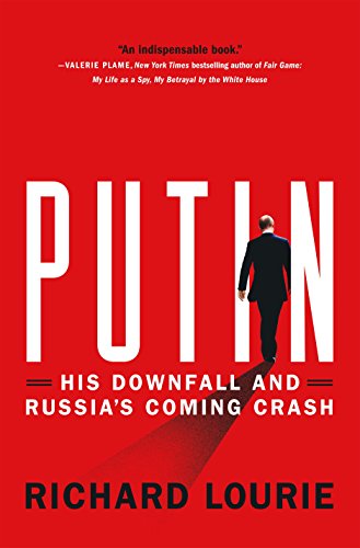 Beispielbild fr Putin: His Downfall and Russia's Coming Crash zum Verkauf von Better World Books