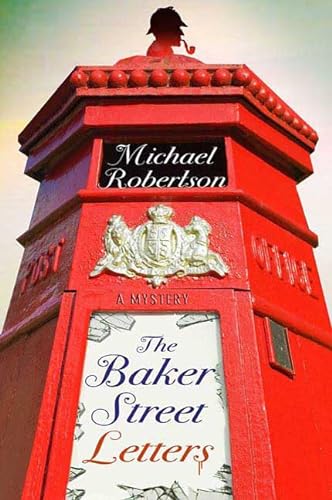9780312538125: The Baker Street Letters