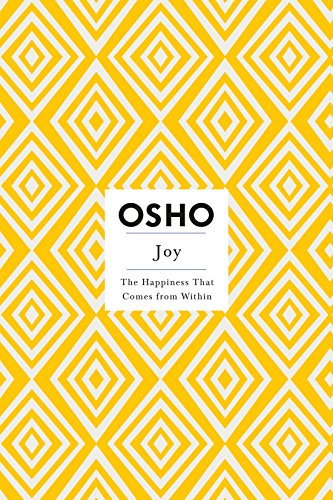 9780312538576: Joy: The Happiness That Comes from Within
